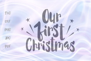 Our 1st First Christmas: A Perfect Graphics Asset for Crafts