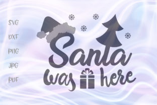 Review: Santa Was Here Merry Christmas Graphics for Crafts