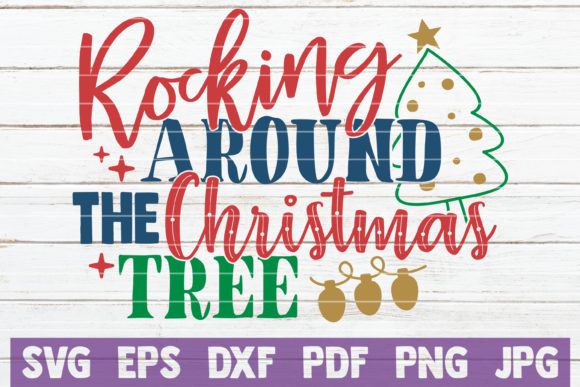 Rocking Around the Christmas Tree Graphics for Crafts